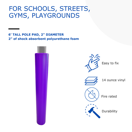 6' TALL POLE PAD, 2" DIAMETER